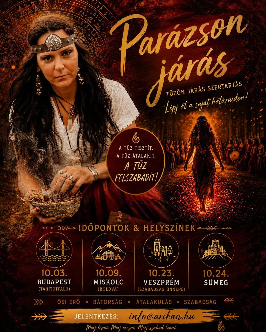 Parázson járás szertartás Arikánnal, 17.00–21.00